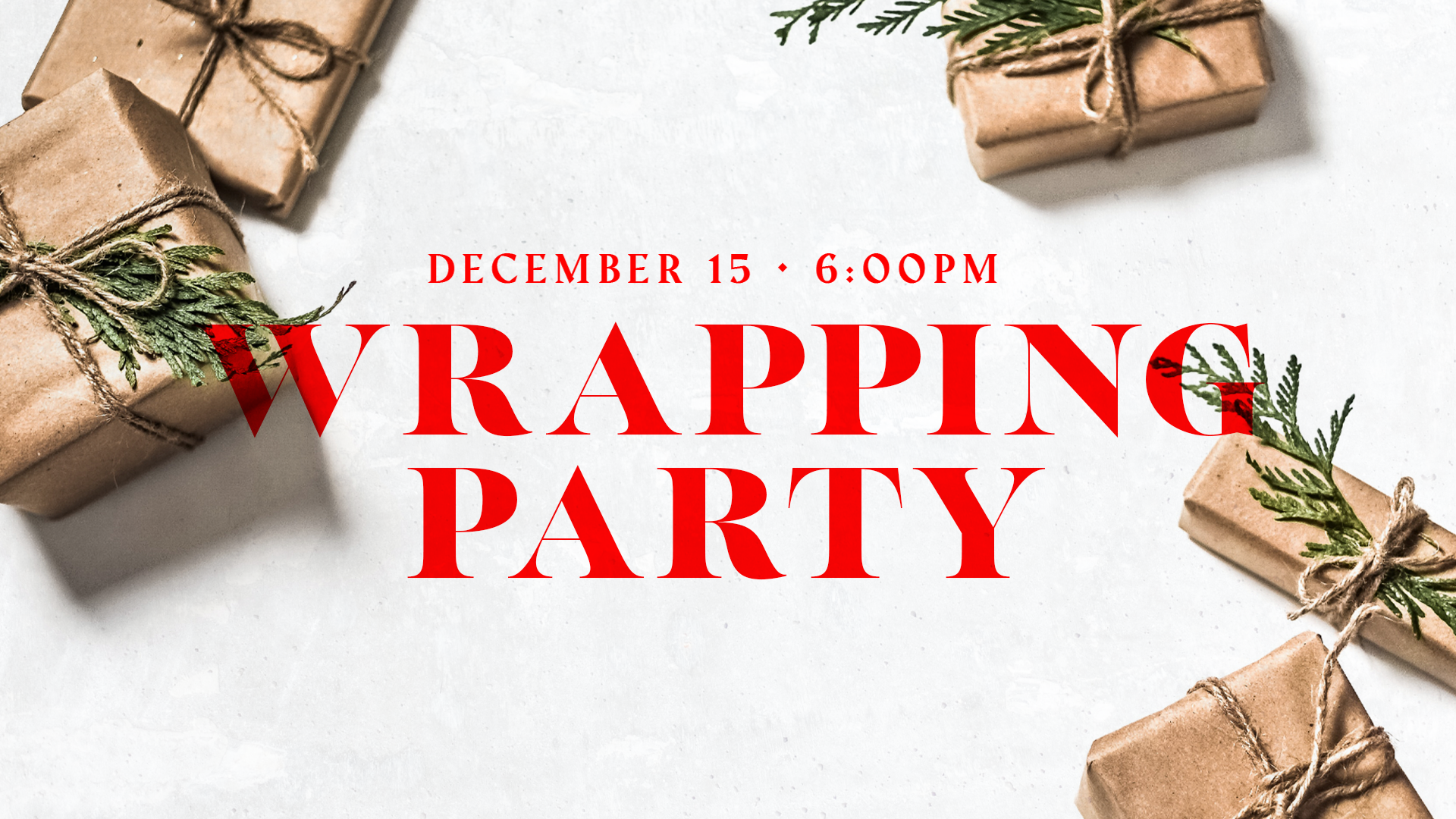 12.15 - Wrapping Party